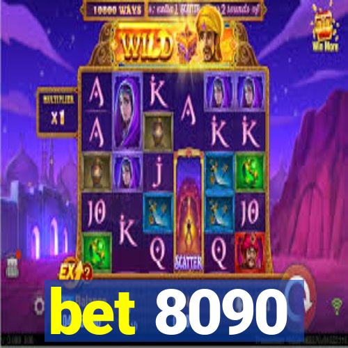 bet 8090